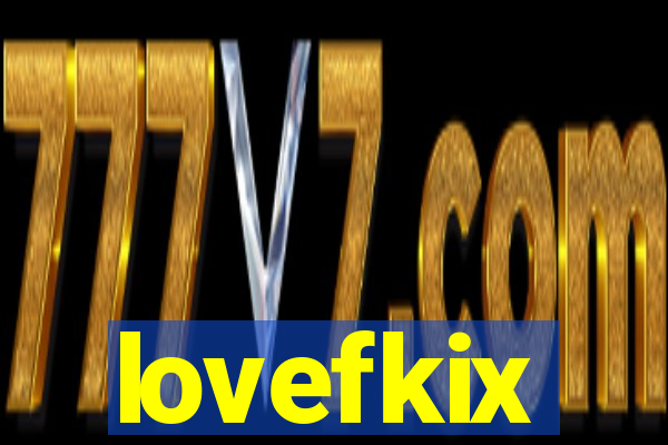 lovefkix