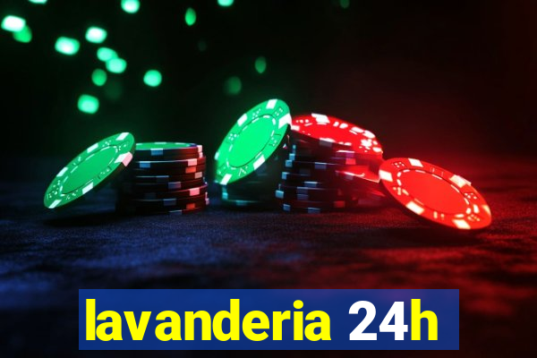 lavanderia 24h