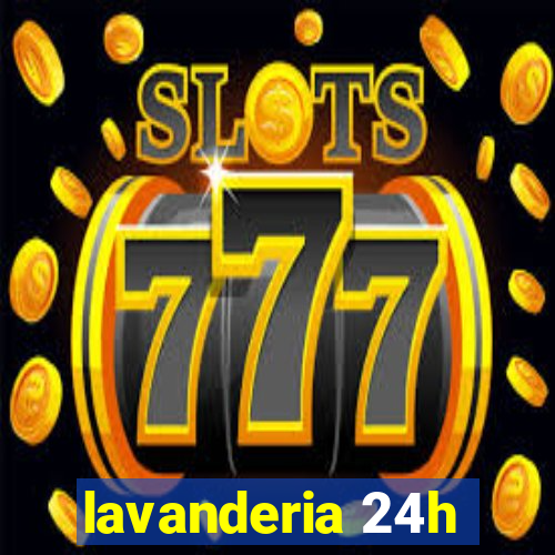 lavanderia 24h