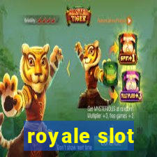 royale slot