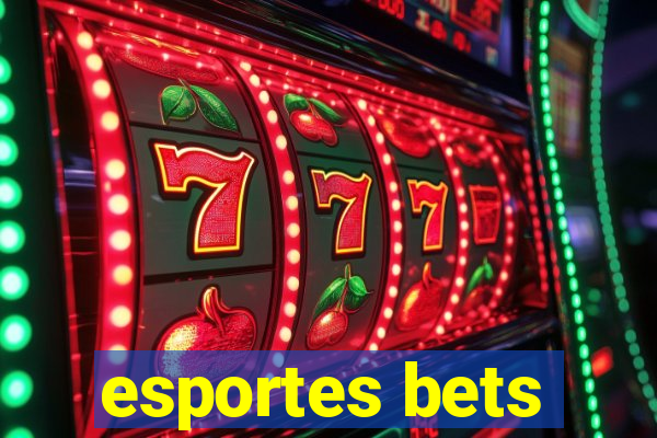 esportes bets