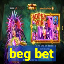 beg bet