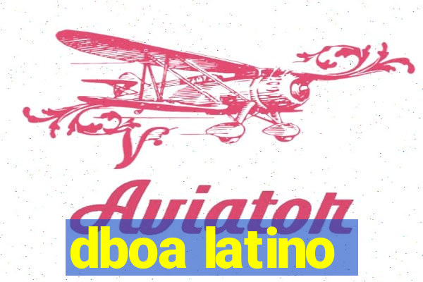 dboa latino