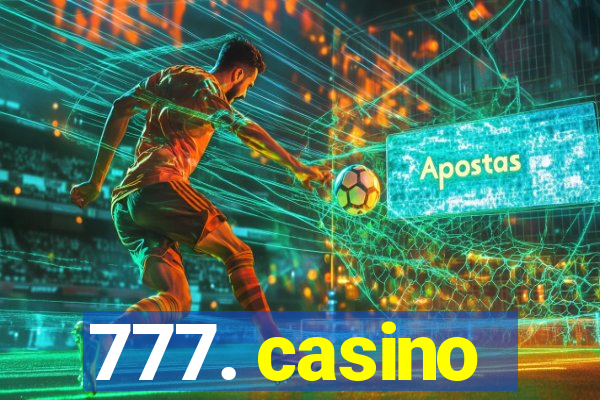 777. casino