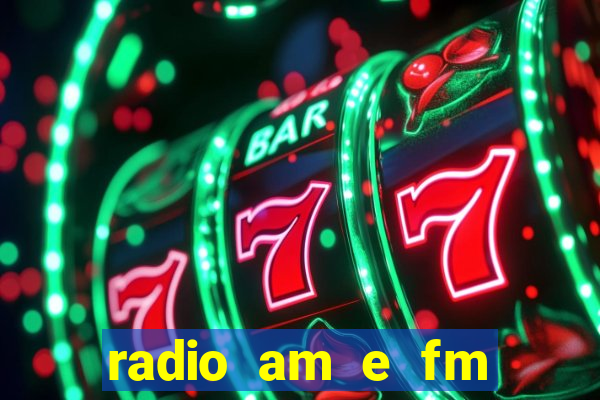 radio am e fm casas bahia