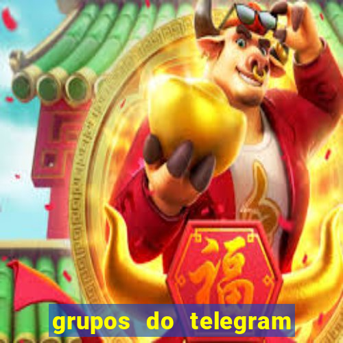 grupos do telegram mais de 18