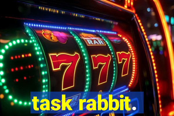 task rabbit.