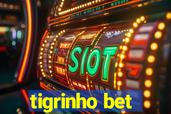 tigrinho bet