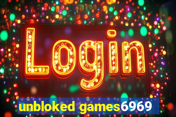 unbloked games6969