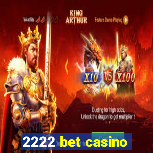 2222 bet casino