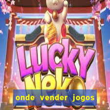 onde vender jogos de ps4 usados