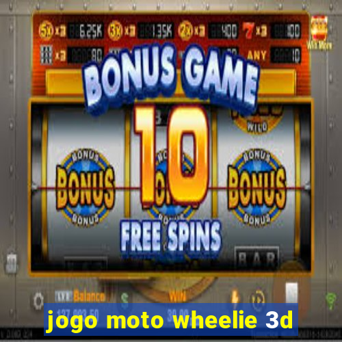 jogo moto wheelie 3d