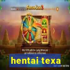 hentai texa