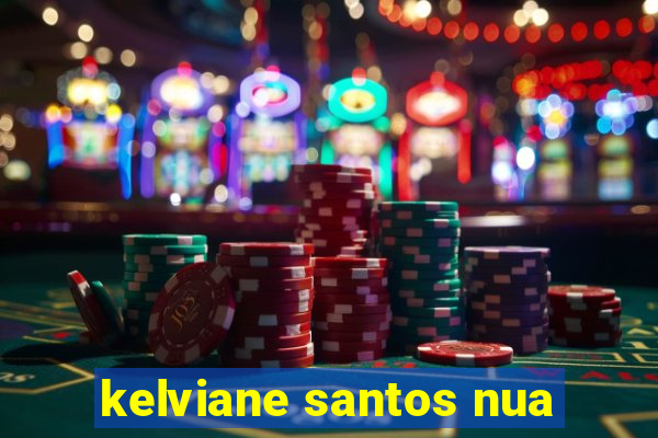 kelviane santos nua