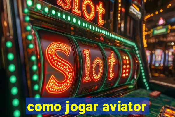 como jogar aviator