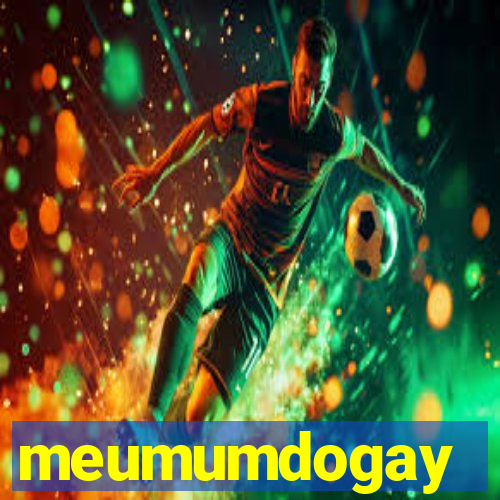 meumumdogay