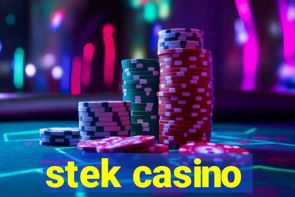 stek casino