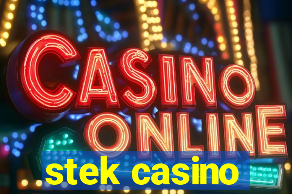 stek casino