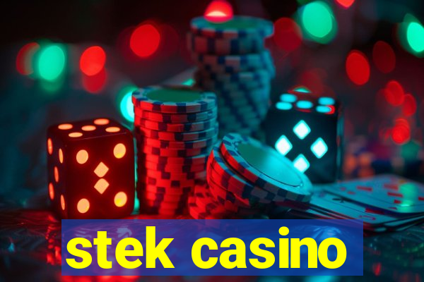 stek casino