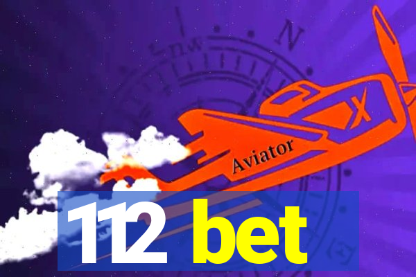 112 bet