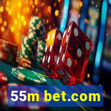 55m bet.com