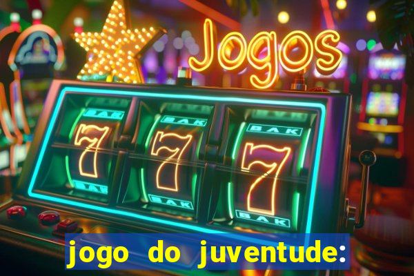 jogo do juventude: onde assistir