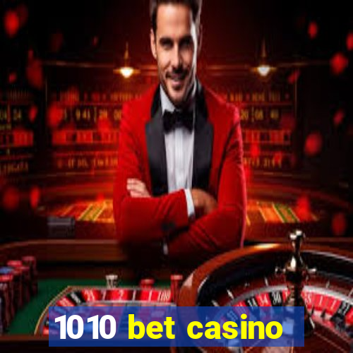 1010 bet casino