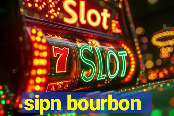 sipn bourbon