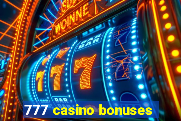 777 casino bonuses