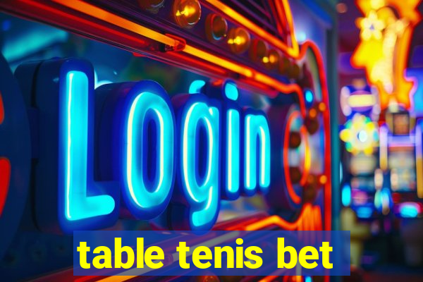 table tenis bet