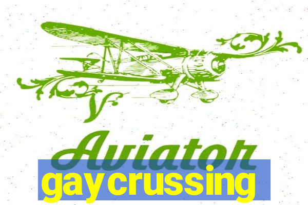 gaycrussing