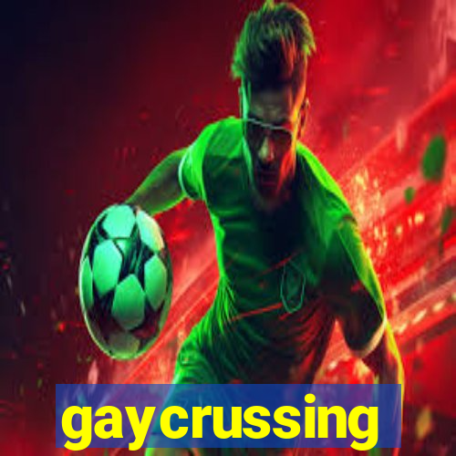 gaycrussing