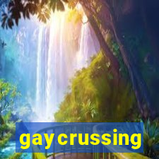 gaycrussing