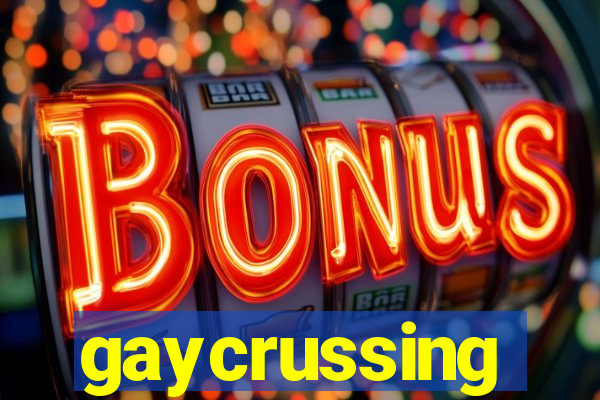 gaycrussing