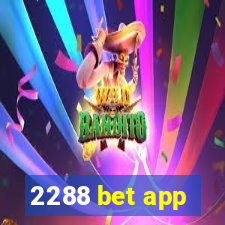 2288 bet app