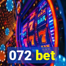 072 bet