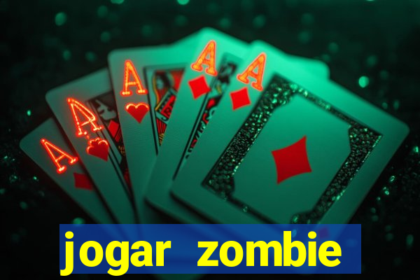 jogar zombie outbreak demo