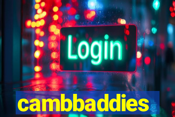 cambbaddies