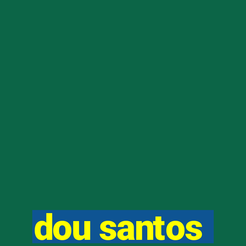 dou santos