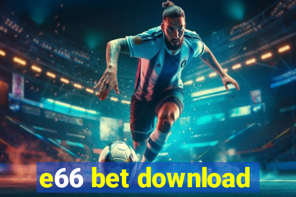 e66 bet download