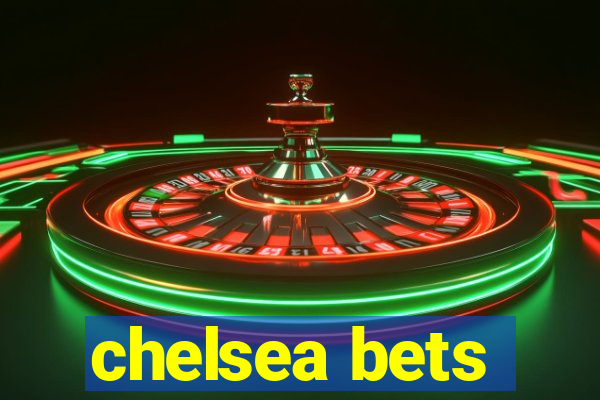 chelsea bets