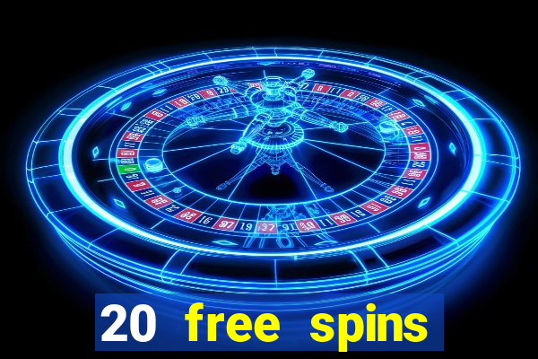 20 free spins casino room