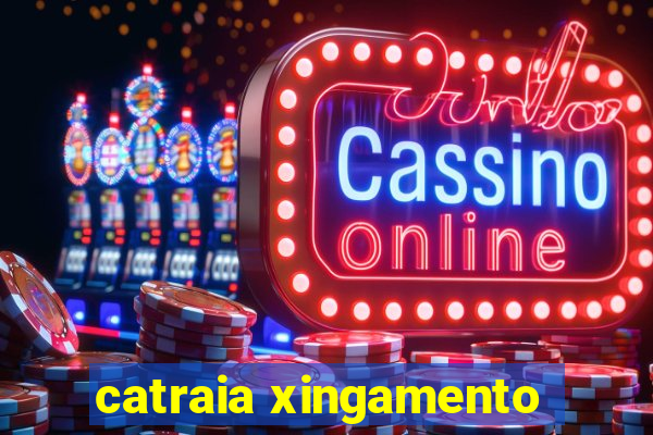 catraia xingamento