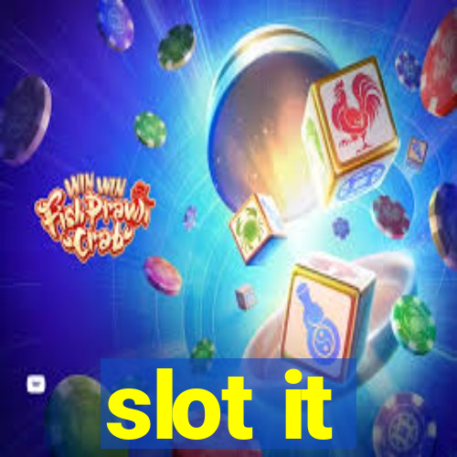 slot it