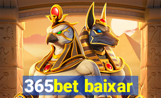 365bet baixar