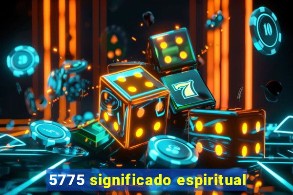 5775 significado espiritual