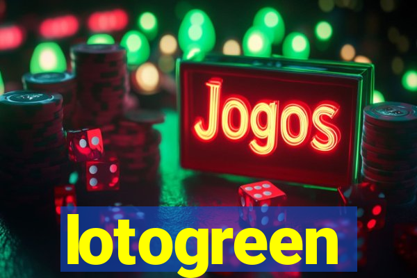 lotogreen