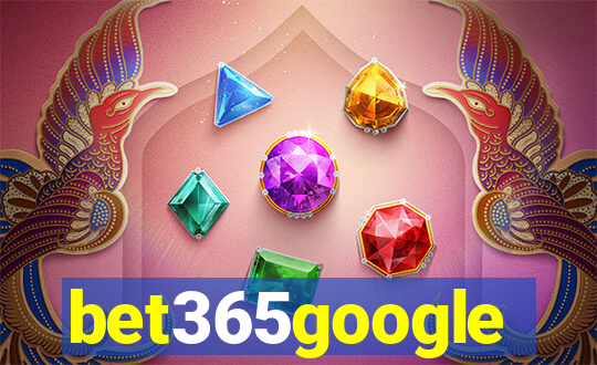 bet365google