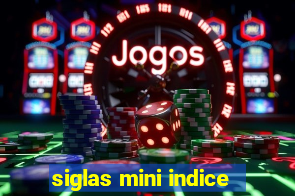 siglas mini indice