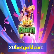 20betgeldzur眉ck